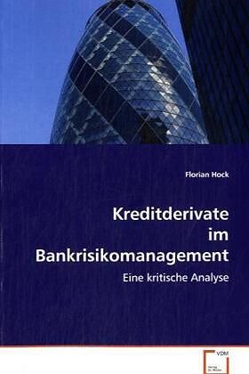 Kreditderivate im Bankrisikomanagement
