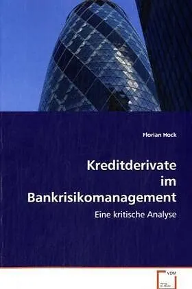 Kreditderivate im Bankrisikomanagement