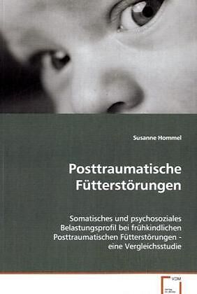 Posttraumatische Fütterstörungen
