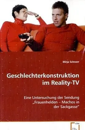 Geschlechterkonstruktion im Reality-TV