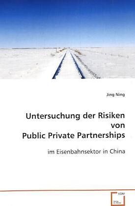 Untersuchung der Risiken von Public Private Partnerships