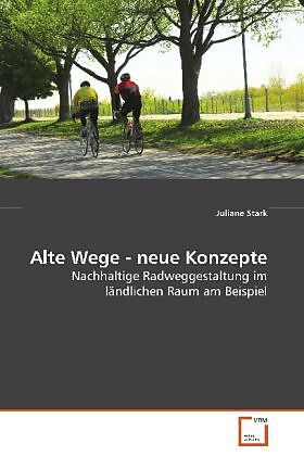 Alte Wege - neue Konzepte
