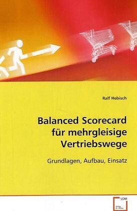 Balanced Scorecard für mehrgleisige Vertriebswege