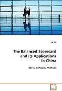 Kartonierter Einband The Balanced Scorecard and its Applications in China von Lai Shi