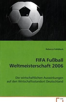 FIFA Fussball Weltmeisterschaft 2006