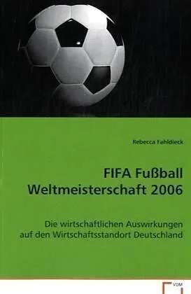 FIFA Fussball Weltmeisterschaft 2006