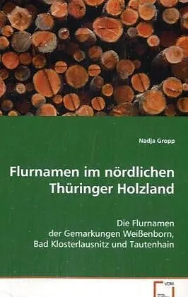 Flurnamen im nördlichen Thüringer Holzland