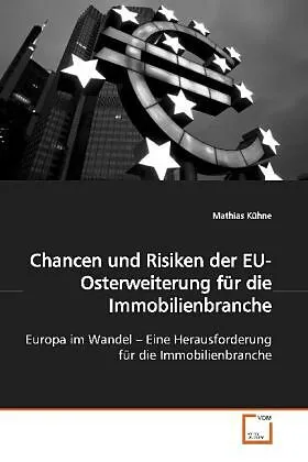 Chancen und Risiken der EU-Osterweiterung für dieImmobilienbranche