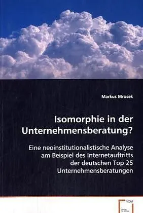 Isomorphie in der Unternehmensberatung?