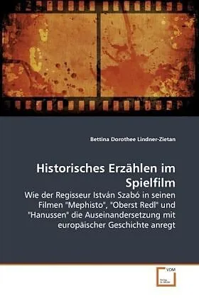 Historisches Erzählen im Spielfilm