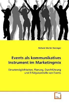 Events als kommunikatives Instrument im Marketingmix