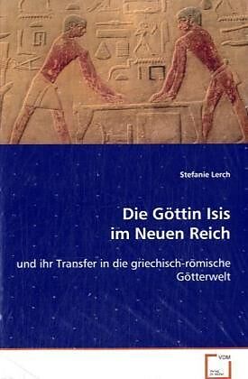 Die Göttin Isis im Neuen Reich