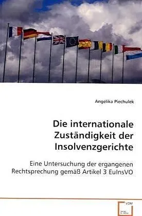 Die internationale Zuständigkeit der Insolvenzgerichte