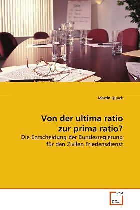Von der ultima ratio zur prima ratio?