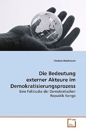 Die Bedeutung externer Akteure im Demokratisierungsprozess
