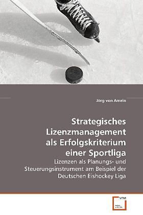 Strategisches Lizenzmanagement als Erfolgskriterium einer Sportliga