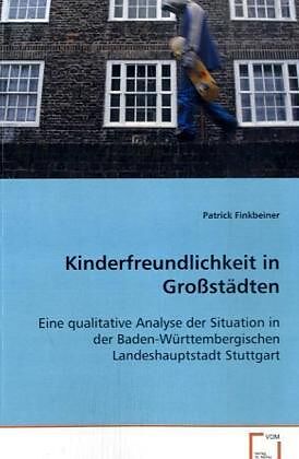 Kinderfreundlichkeit in Grossstädten