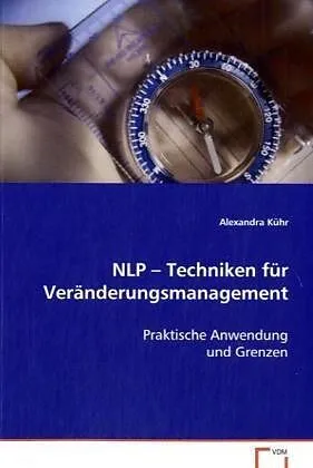 NLP - Techniken für Veränderungsmanagement