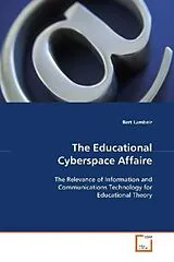 Kartonierter Einband (Kt) The Educational Cyberspace Affaire von Bert Lambeir