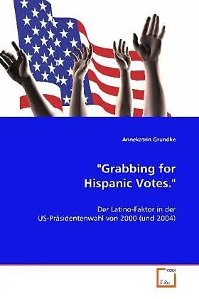"Grabbing for Hispanic Votes."