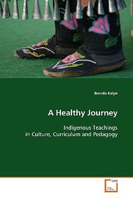 Kartonierter Einband A Healthy Journey von Brenda Kalyn