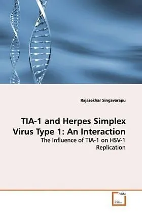 TIA-1 and Herpes Simplex Virus Type 1: An Interaction