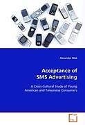 Kartonierter Einband Acceptance of SMS Advertising von Alexander Muk