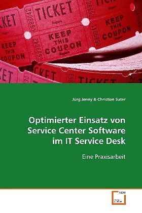 Optimierter Einsatz von Service Center Software im ITService Desk
