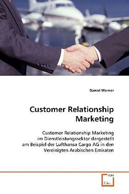 Kartonierter Einband Customer Relationship Marketing von Daniel Werner