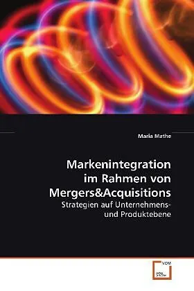 Markenintegration im Rahmen von Mergers