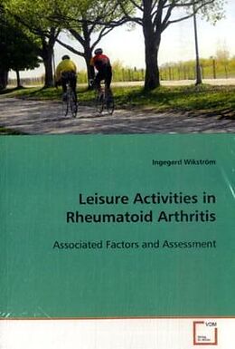 Couverture cartonnée Leisure Activities in Rheumatoid Arthritis de Wikström Ingegerd