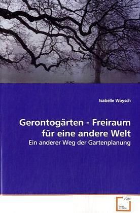Gerontogärten - Freiraum für eine andere Welt