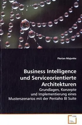Business Intelligence und ServiceorientierteArchitekturen