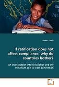 Kartonierter Einband If ratification does not affect compliance, why do countries bother? von Dawn L. Teele