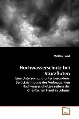 Hochwasserschutz bei Sturzfluten