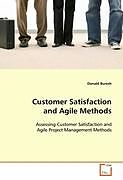 Kartonierter Einband Customer Satisfaction and Agile Methods von Donald Buresh