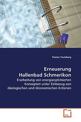 Kartonierter Einband Erneuerung Hallenbad Schmerikon von Florian Teuteberg
