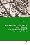 Kartonierter Einband The Politics of State Public Arts Funding von Danielle Georgiou