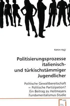 Politisierungsprozesse italienisch- undtürkischstämmiger Jugendlicher