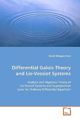 Kartonierter Einband Differential Galois Theory and Lie-Vessiot Systems von David Blázquez-Sanz