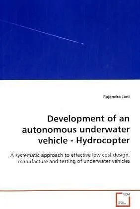 Development of an autonomous underwater vehicle - Hydrocopter