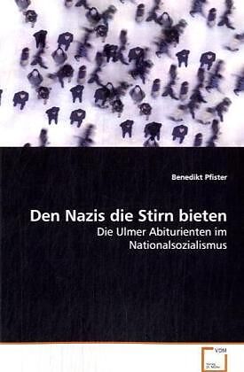 Den Nazis die Stirn bieten