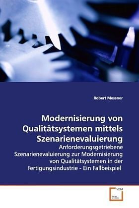 Modernisierung von Qualitätsystemen mittelsSzenarienevaluierung