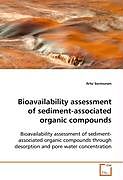 Kartonierter Einband Bioavailability assessment of sediment-associated organic compounds von Arto Sormunen