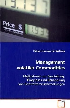 Management volatiler Commodities