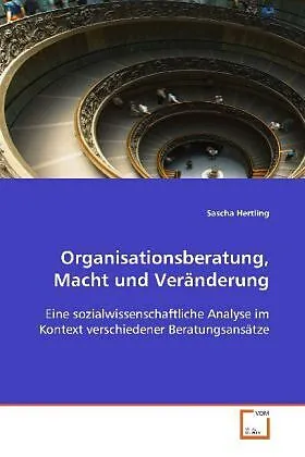 Organisationsberatung, Macht und Veränderung