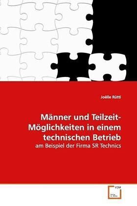 Männer und Teilzeit-Möglichkeiten in einemtechnischen Betrieb