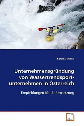 Unternehmensgründung vonWassertrendsport- unternehmen in Österreich