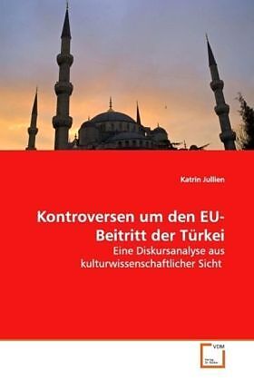 Kontroversen um den EU-Beitritt der Türkei