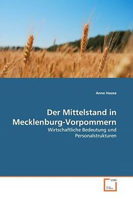 Kartonierter Einband Der Mittelstand in Mecklenburg-Vorpommern von Anne Haase